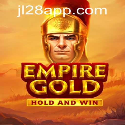 EmpireGold: A Strategic Odyssey Embarking with JL28